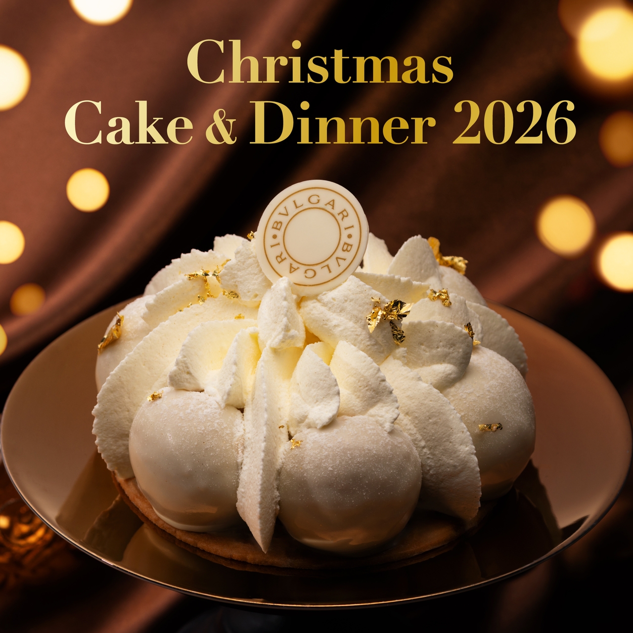 ブルガリ ドルチのクリスマスケーキ、 BVLGARIのエンブレム、 「Christmas Cake & Dinner 2026」のロゴ